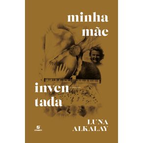 Minha-mae-inventada