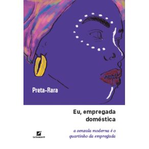 Eu,-empregada-domestica:-a-senzala-moderna-e-o-quartinho-da-empregada