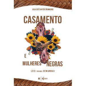 Casamento-e-mulheres-negras:-leis-versus-demandas