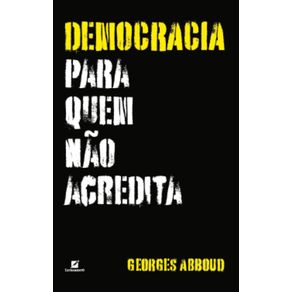 Democracia-para-quem-nao-acredita