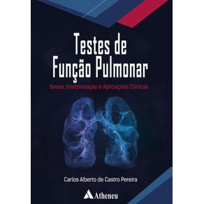 Testes-de-funcao-pulmonar:-Bases,-interpretacao-e-aplicacoes-clinicas