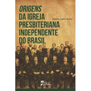 Origens-da-Igreja-Presbiteriana-Independente-do-Brasil