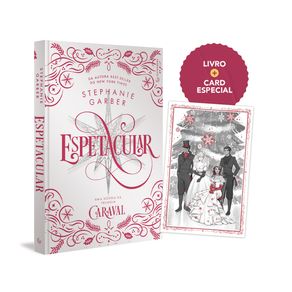 Espetacular--Uma-novela-da-trilogia-Caraval---Capa-Dura--0811-