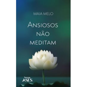 Ansiosos-nao-meditam