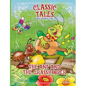 Classic-Tales-Once-Upon-a-Time---The-Ant-and-the-Grasshopper