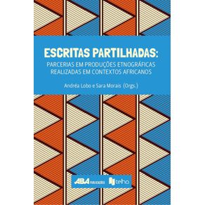 Escritas-partilhadas;-parcerias-em-producoes-etnograficas-realizadas-em-contextos-africanos