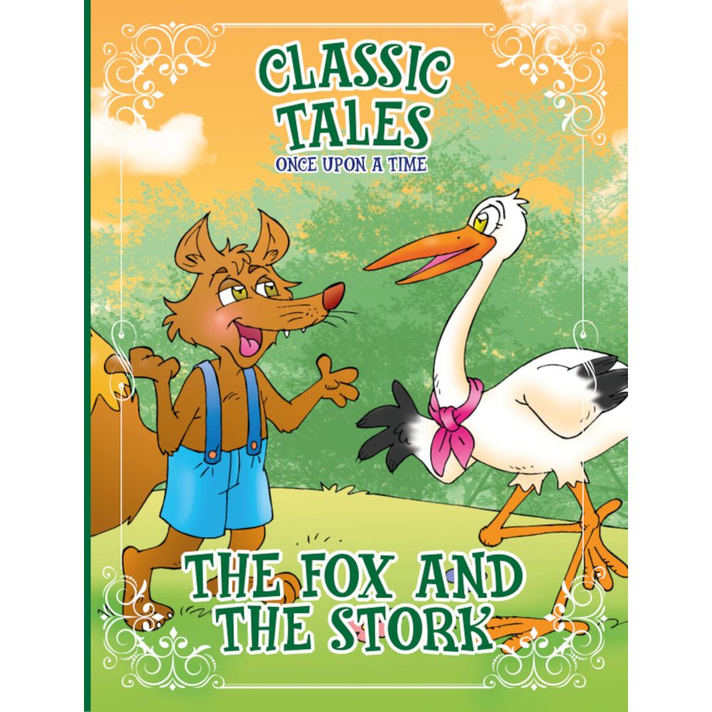 Classic Tales Once Upon a Time - The Fox and the Stork - umlivro