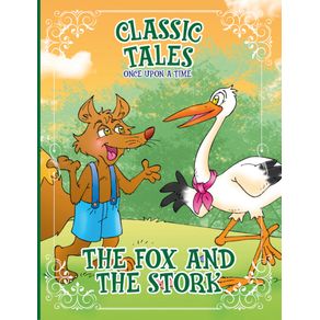 Classic-Tales-Once-Upon-a-Time---The-Fox-and-the-Stork