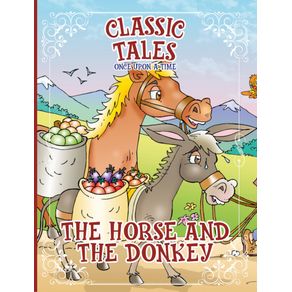 Classic-Tales-Once-Upon-a-Time---The-Horse-and-The-Donkey
