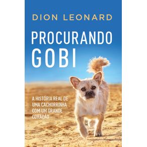 Procurando-Gobi:-A-historia-real-de-uma-cachorrinha-com-um-grande-coracao