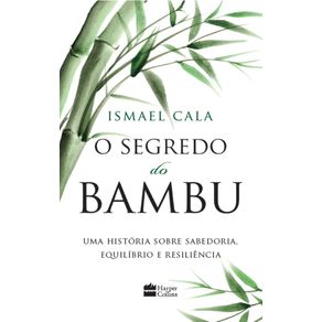 O-Segredo-Do-Bambu:-Uma-historia-sobre-sabedoria,-equilibrio-e-resiliencia