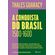 A-conquista-do-Brasil