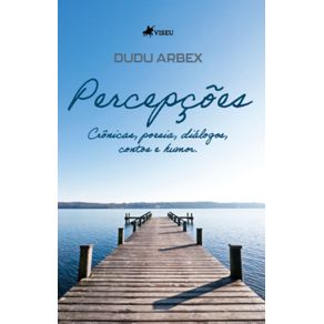 Percepcoes:-Cronicas,-poesia,-dialogos,-contos-e-humor