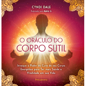 O-oraculo-do-corpo-sutil