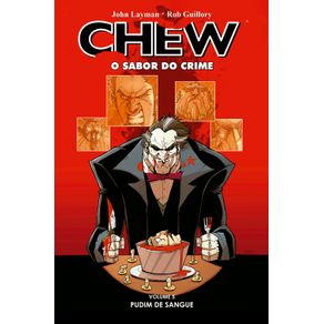 Chew---O-sabor-do-crime---Vol.-5--Pudim-de-sangue