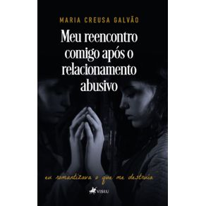 Meu-reencontro-comigo-apos-o-relacionamento-abusivo--Eu-romantizava-o-que-me-destruia