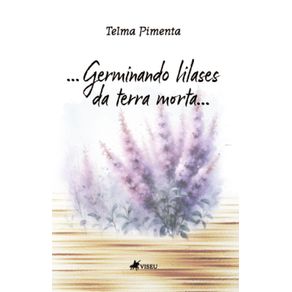 Germinando-lilases-da-terra-morta