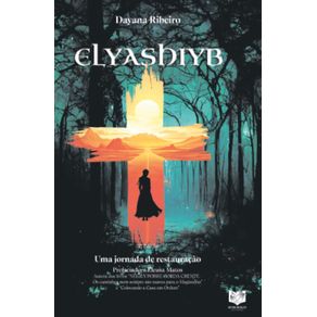 Elyashiyb--Uma-jornada-de-restauracao