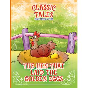 Classic-Tales-Once-Upon-a-Time---The-Hen-that-Laid-The-Golden-Eggs