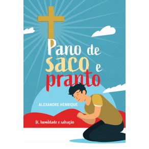 Pano-de-Saco-e-Pranto--Fe-humildade-e-salvacao