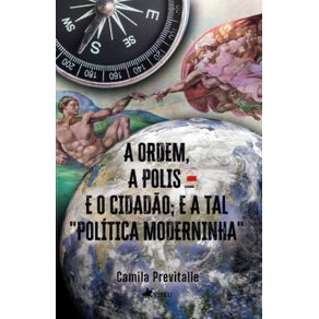 A-Ordem-a-Polis-e-o-Cidadao-e-a-tal-Politica-Moderninha