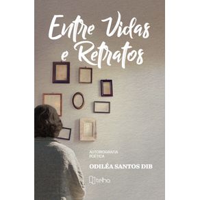 Entre-vidas-e-retratos--autobiografia-poetica