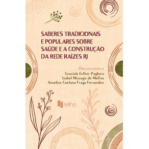 Saberes-tradicionais-e-populares-sobre-saude-e-a-construcao-da-Rede-Raizes-RJ