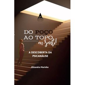 Do-Poco-ao-Topo--Eu-senti--A-Descoberta-da-psicanalize