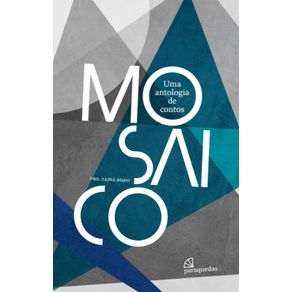 Mosaico--Uma-antologia-de-contos