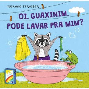 Oi-guaxinim-pode-lavar-pra-mim--0511-