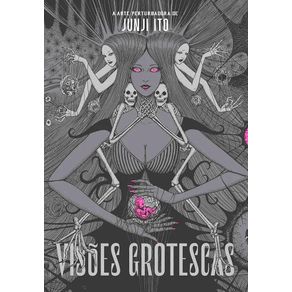 Visoes-Grotescas--A-Arte-Perturbadora-de-Junji-Ito--Artbook-de-luxo-