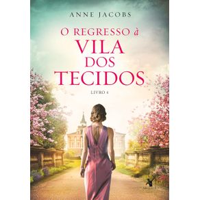 O-regresso-a-Vila-dos-Tecidos--A-Vila-dos-Tecidos---Livro-4---511-