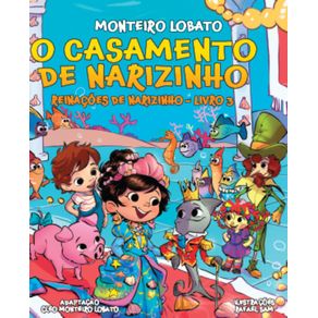 O-Casamento-de-Narizinho-Reinacoes-De-Narizinho---Livro-3