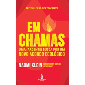 Em-chamas--Uma--ardente--busca-por-um-novo-acordo-ecologico