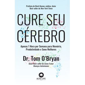 Cure-Seu-Cerebro-:-Apenas-1-Horas-Por-Semana-Para-Memoria,-Produtividade-E-Sono-Melhores