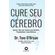 Cure-Seu-Cerebro-:-Apenas-1-Horas-Por-Semana-Para-Memoria,-Produtividade-E-Sono-Melhores