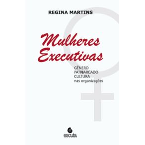 Mulheres-executivas--Genero-patriarcado-cultura-nas-organizacoes