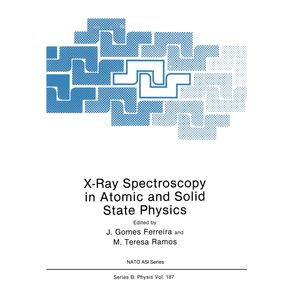 X-Ray-Spectroscopy-in-Atomic-and-Solid-State-Physics