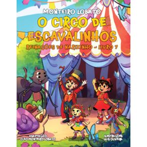 O-Circo-de-Escavalinhos--Reinacoes-De-Narizinho---Livro-7