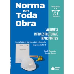 Norma-para-Toda-Obra-–-Volume-3--Infraestrutura-e-Transportes