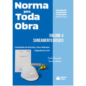 Norma-para-Toda-Obra-?-Volume-4:-Saneamento-Basico