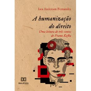 A-humanizacao-do-direito--Uma-leitura-de-tres-contos-de-Franz-Kafka