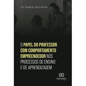 O-papel-do-professor-com-comportamento-empreendedor-nos-processos-de-ensino-e-de-aprendizagem