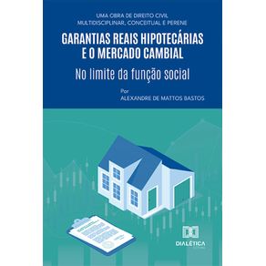 Garantias-reais-hipotecarias-e-o-Mercado-cambial--No-limite-da-funcao-social