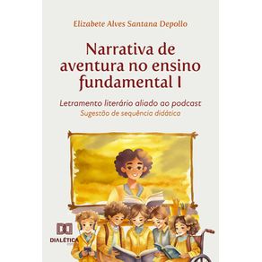 Narrativa-de-aventura-no-ensino-fundamental-I--letramento-literario-aliado-ao-podcast--Sugestao-de-sequencia-didatica