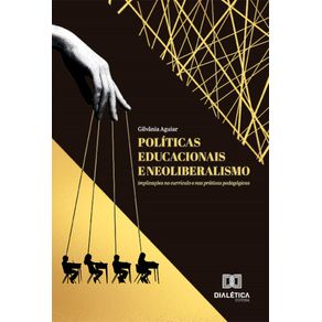 Politicas-educacionais-e-neoliberalismo:-implicacoes-no-curriculo-e-nas-praticas-pedagogicas