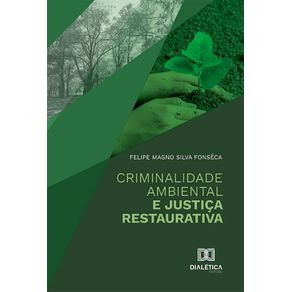 Criminalidade-Ambiental-e-Justica-Restaurativa