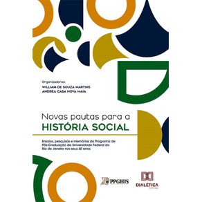 Novas-pautas-para-a-Historia-Social--Ensaios-pesquisas-e-memorias-do-Programa-de-Pos-Graduacao-da-Universidade-Federal-do-Rio-de-Janeiro-nos-seus-40-anos