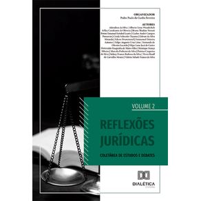 Reflexoes-Juridicas--Coletanea-de-Estudos-e-Debates---Volume-2