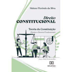 Direito-Constitucional--Teoria-da-Constituicao--Direitos-e-Deveres-Fundamentais